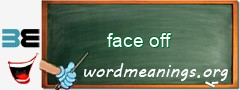 WordMeaning blackboard for face off